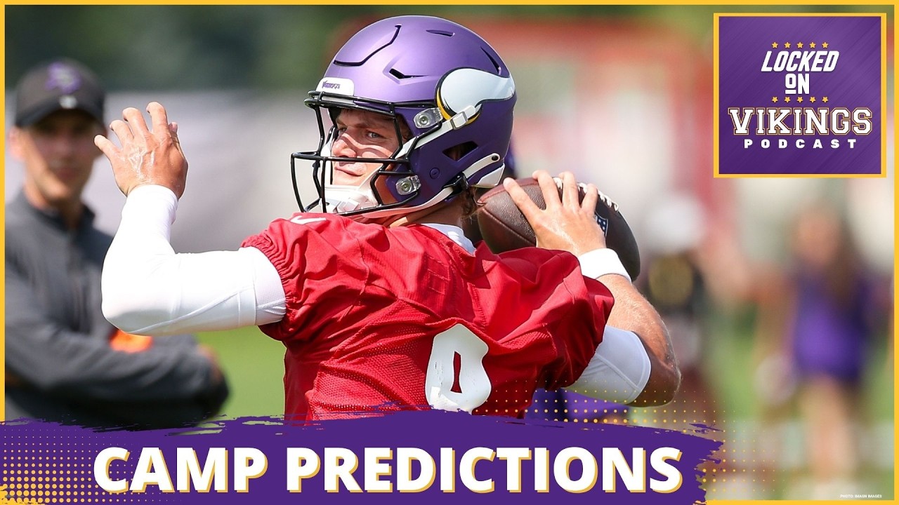 AFTER DARK: What We’ll Be Talking About At Minnesota Vikings Training Camp AFTER DARK: What We’ll Be Talking About At Minnesota Vikings Training Camp