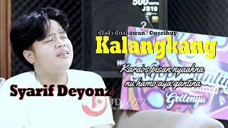 Download lagu SYARIF DEYONZ - KALANGKANG ( Cover Version ) AT STUDIO22