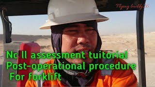 Ncll assessment tuitorial for forklift.post operation procedure