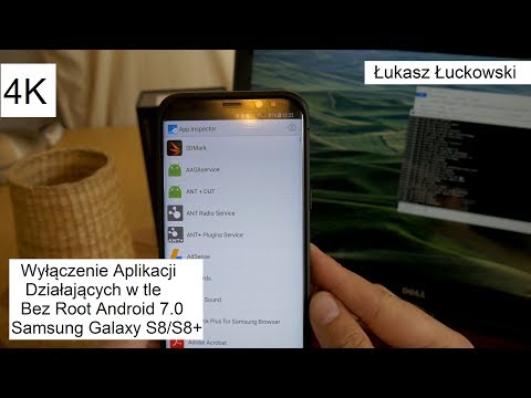 Jak zablokować działanie aplikacji w tle w Android bez Root`a na przykładzie Samsung S8+ | Poradnik