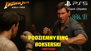 Indiana Jones i Wielki Krąg – PODZIEMNY RING BOKSERSKI 🥊🇻🇦 TAJNA ARENA i WALKA na PIĘŚCI! 🔥 screenshot 2