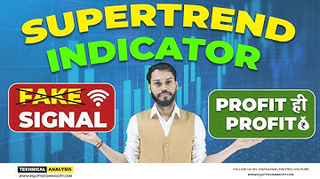 SUPER-TREND INDICATOR | REMOVE FAKE SIGNAL FROM SUPER TREND | SUPERTREND SETTING FOR INTRADAY