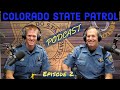 Colorado State Patrol Podcast - Traffic Stops