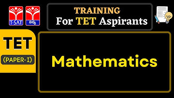 TET - Paper 1 || Mathematics || 11.04.2022 || TSAT