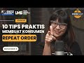 10 tips praktis membuat konsumen repeat order  foodcast