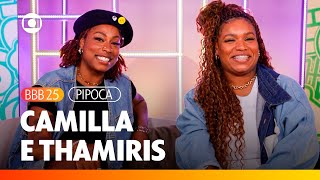 Camilla e Thamiris são participantes do BBB 25! ✨ Conheça as ...