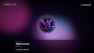 Night Inventory — Deep House | Vibron Lab