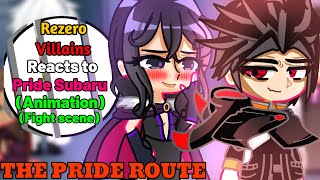 ReZero Villains reacts to Pride Subaru 1/?