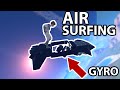 AIR SURF BOARD With A Gyro?! I Made A Thing! - Starship EVO