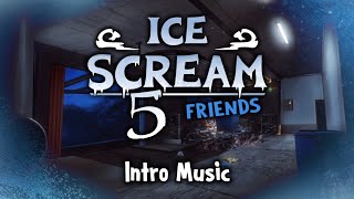 Ice Scream 5 - Intro Music