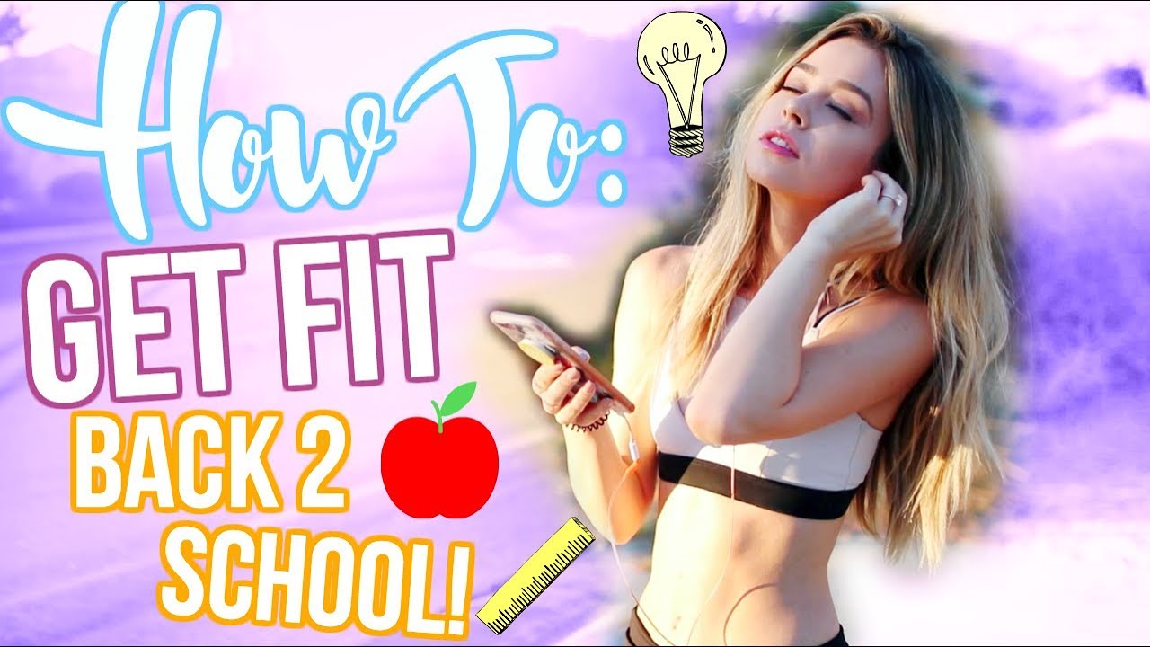 How To Get Fit For Back To School!