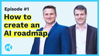 How to create an AI product roadmap  - The Machine Learning Podcast by Kortical