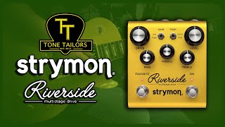 Tone Tailors - Strymon Riverside