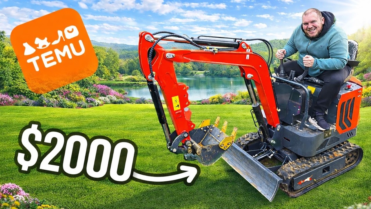 I Bought a $2000 EXCAVATOR from TEMU!! *test