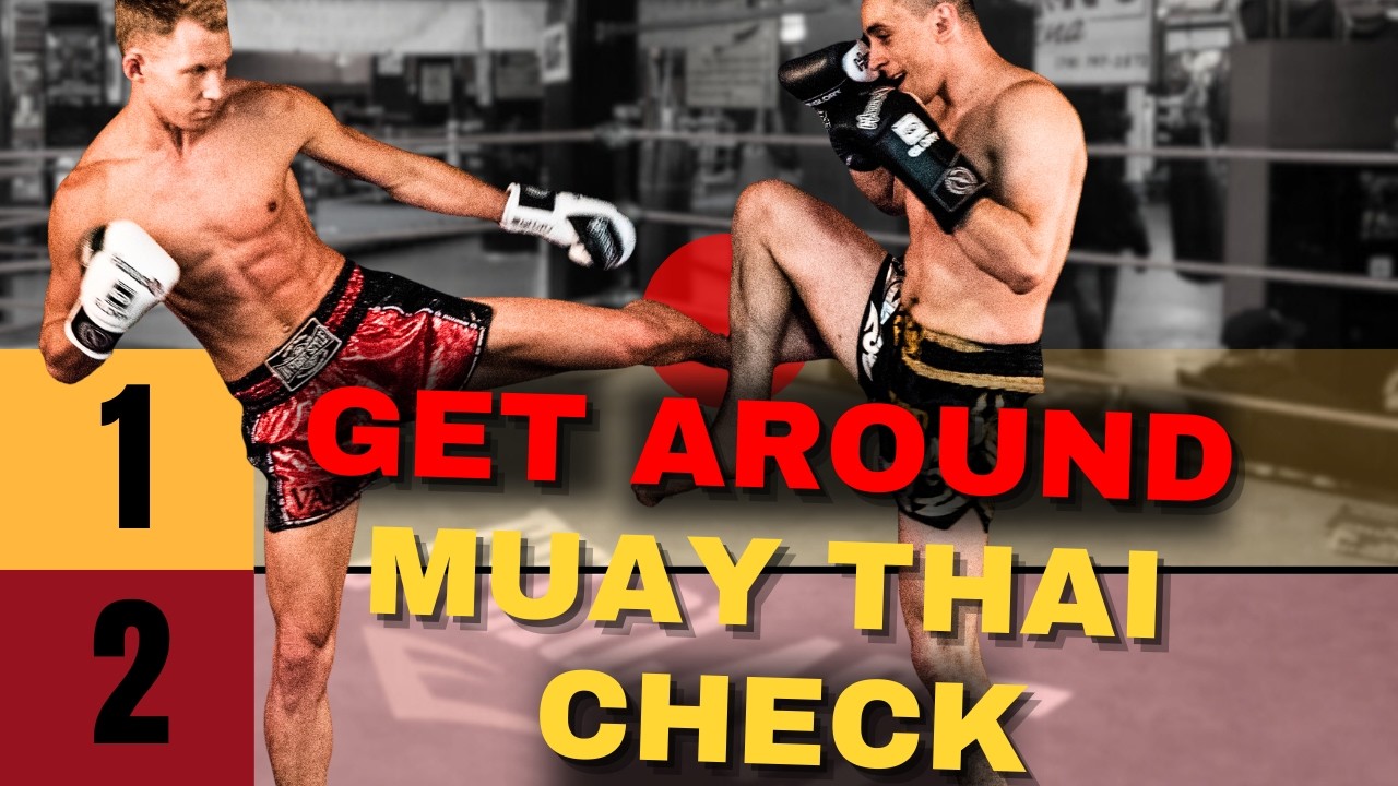 How To Deal with Muay Thai Check...ooWWwww