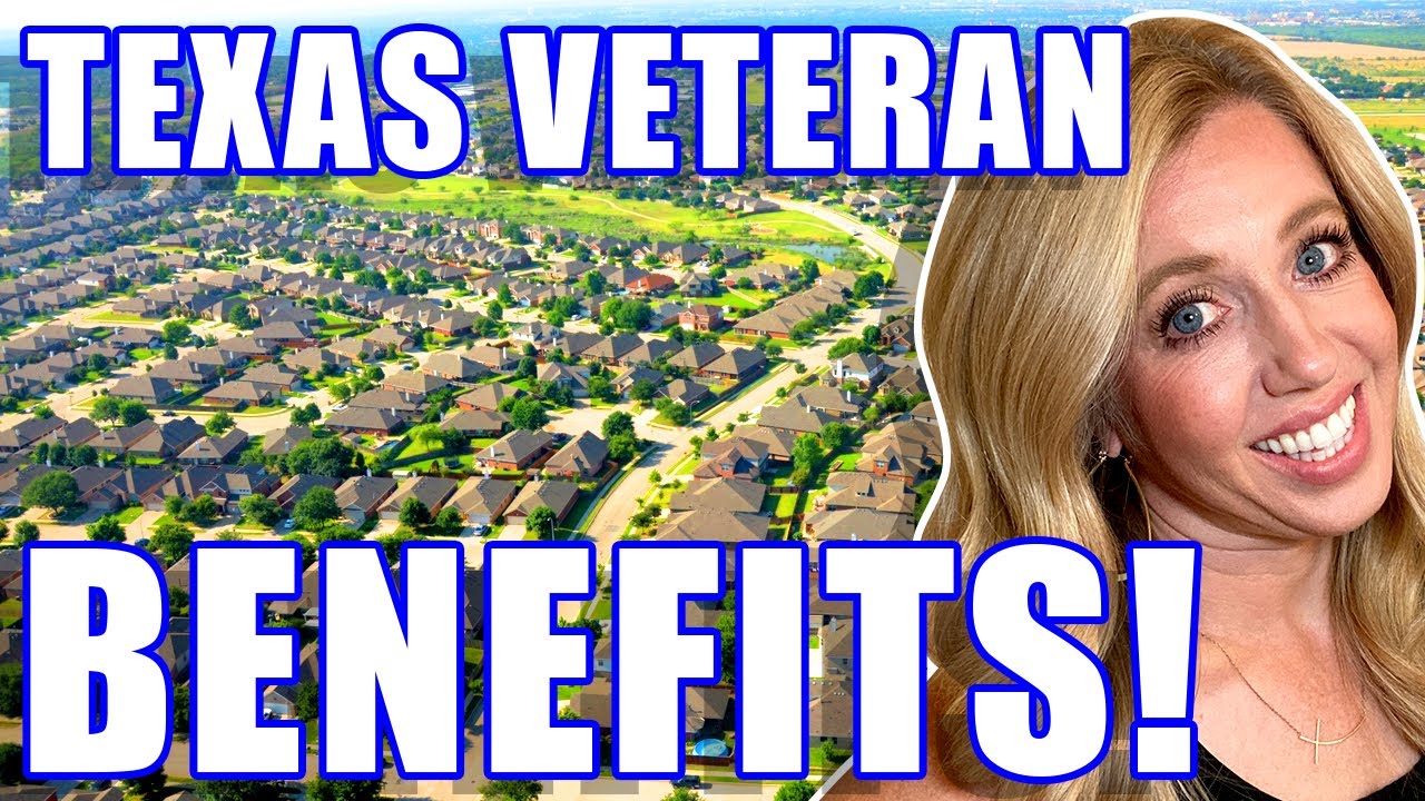 TEXAS Veterans Benefits 2024: Living In North Texas | Moving To North Texas | DallasTX Real Estate