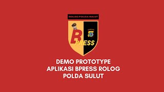 Demo Prototype Aplikasi Bpress Rolog Polda Sulut