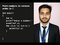 print reverse order how to print number in reverse mode in c language @ApnaCoderDeepak