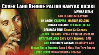 Kumpulan Lagu Reggae Terbaik | Cover lagu Pop | Cocok Untuk Menemani Waktu Santai Reggae 2024