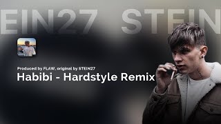 STEIN27 - Habibi (Hardstyle Remix)