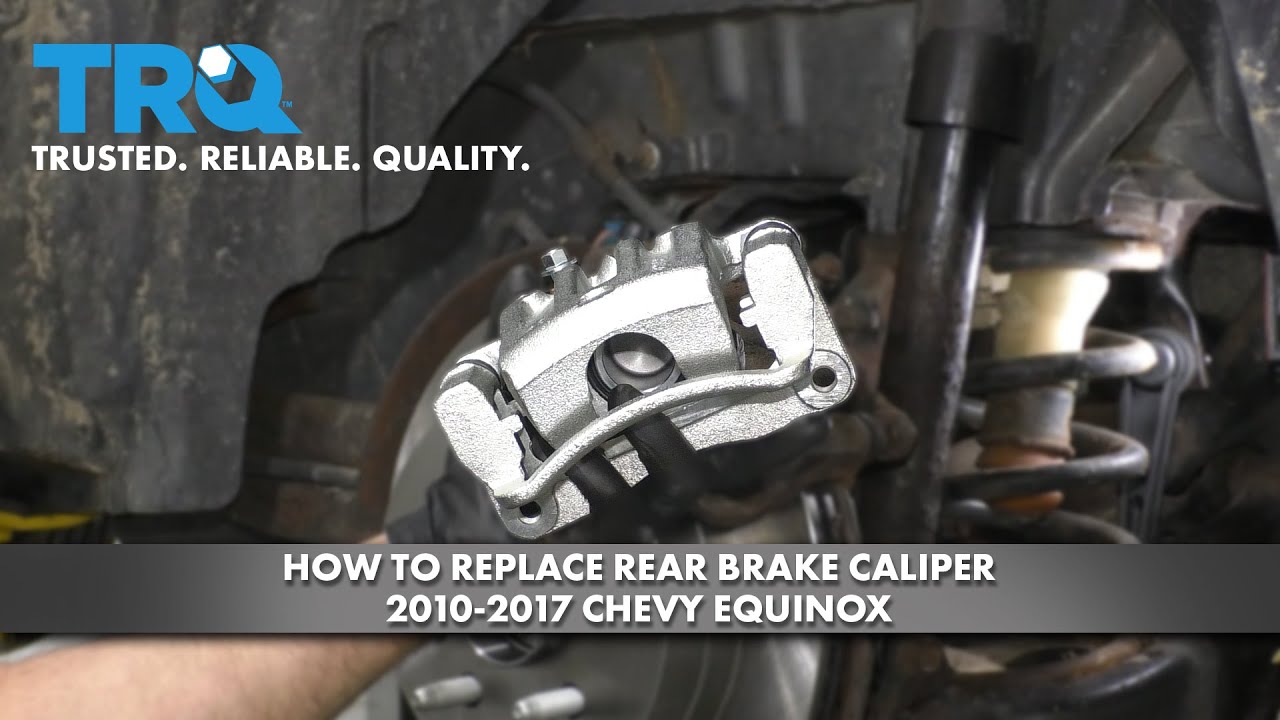 How to Replace Rear Brake Caliper 20102017 Chevrolet Equinox YouTube
