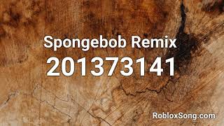 Spongebob Remix Roblox Id Roblox Music Code Youtube - roblox music number id for krusty krab remix