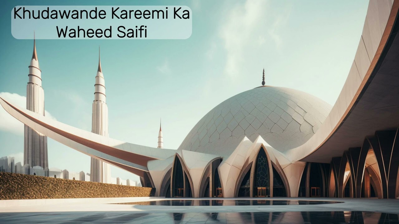 Khudawande Kareemi Ka (Waheed Saifi)
