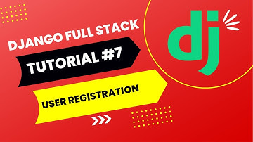 Python Django Tutorial #7 - Full Stack Web App [2024] - User Registration
