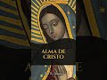 Alma de Cristo (Con Música)