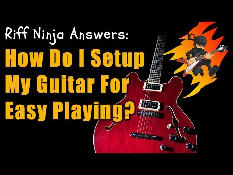 How to Set Up a Guitar So It Actually Plays Right
