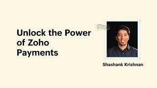 Unlock the Power of Zoho Payments
