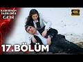 Kaderimin Yazıldığı Gün 17 Bölüm 4K Ultra HD Tam Bölüm Eskidiziler 