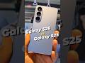 Samsung Galaxy S26 vs Galaxy S25 #samsung #samsungunpacked #galaxys26 #galaxys25 #samsungsseries