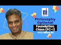 Foundation classi  philosophy optional upsc ias mains