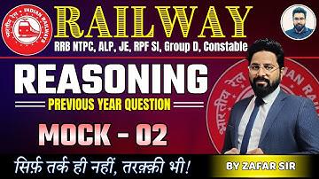 RRB Railway Reasoning Mock - 02 | RRB NTPC, ALP, JE, RPF SI, Group D, Constable