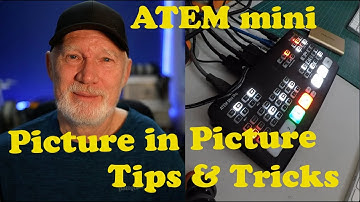 Picture in Picture - ATEM mini Pro/ISO - Tips and Tricks