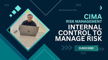 Internal Control to Manage Risk | CIMA P3 Lecture Series | Modern Concepts for Business Students