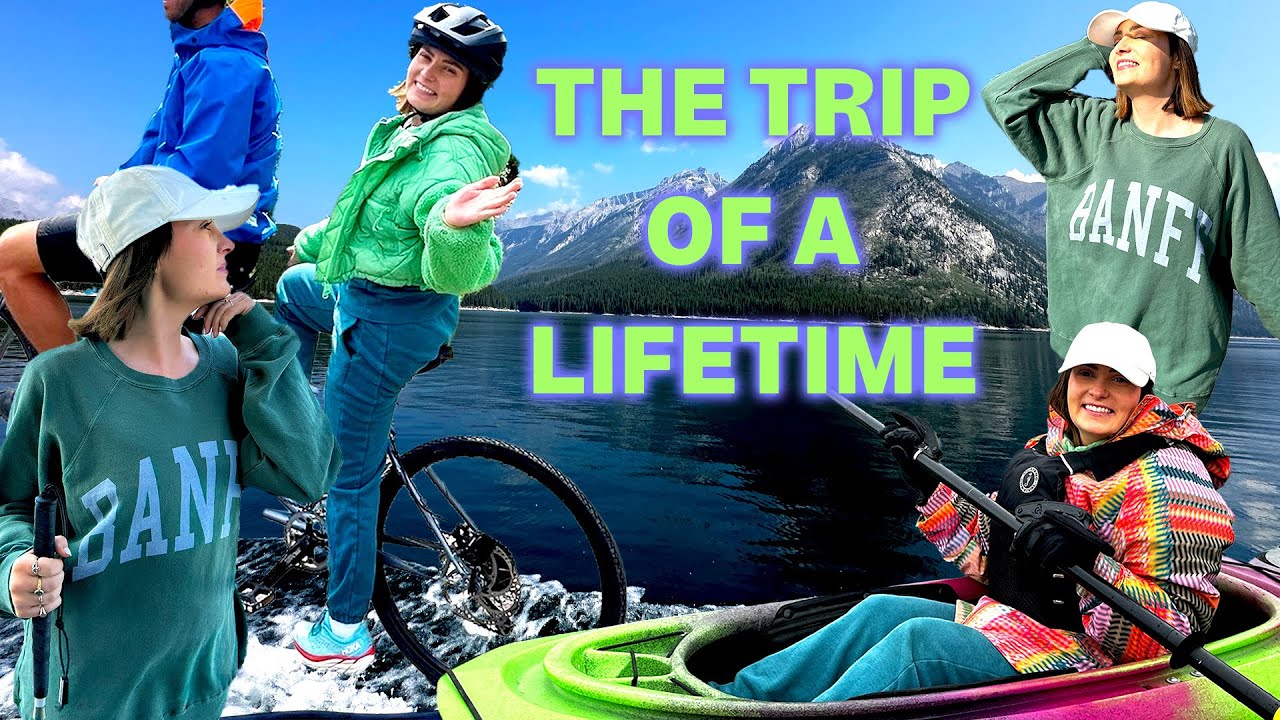 Visiting Banff & Blind Kayaking!!