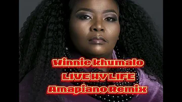 Winnie khumalo - Live my life (amapiano remix)