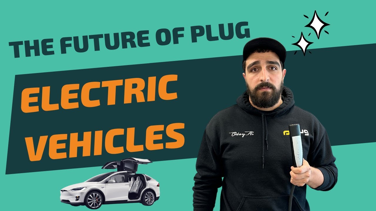 the future of plug Electric Vehicles YouTube