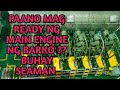 Paano mag start up ng main engine ng Barko / Basic Idea para sa mga baguhan / Buhay Seaman / Elmismo