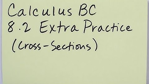 AP Calculus Cross Section Volume Examples