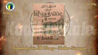 Fenerbahçe’nin İlk Marşı (Yasaklanan) 1909