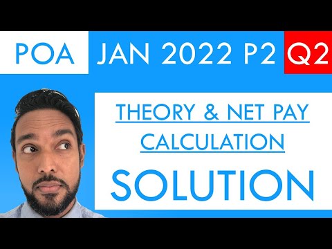 PoA - Jan 2022 P2 Q2 - Accounting Theory | Role of an Accountant | Net Pay Calculation