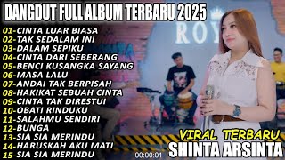 CINTA LUAR BIASA DANGDUT FULL ALBUM TERBARU DANGDUT KOPLO TERBARU 2025! PIK NADA