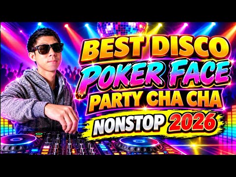 💃🔥BEST CHA-CHA POKER FACE PARTY NONSTOP TRENDING SAYAWAN 2026💃🔥@Jamesremixvlog