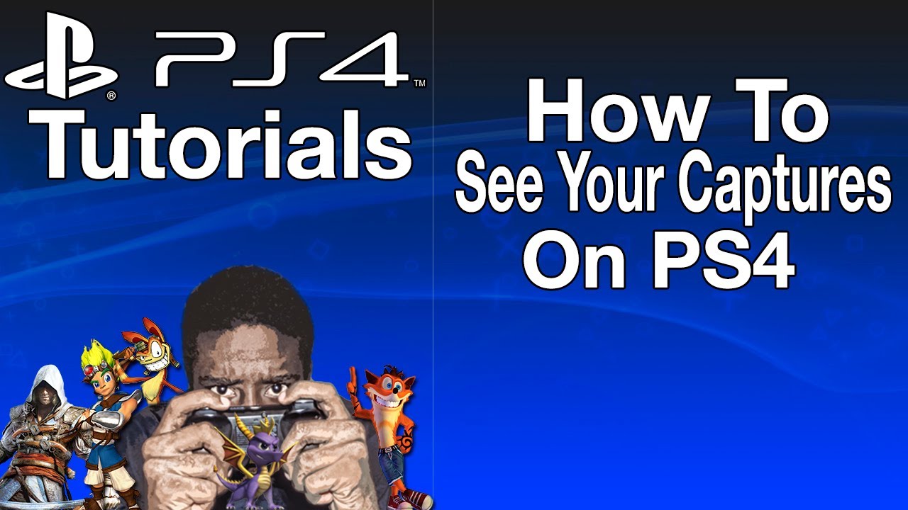 How To See Your Captures On PS4 YouTube