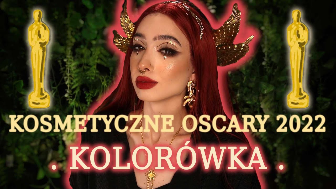 KOSMETYCZNE OSCARY 2022 cz.2 kolorówka