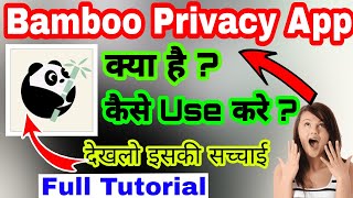 Bamboo App || Bamboo Privacy & Security Kaise Use Kare || How To Use Bamboo Vpn app | Bamboo kya hai screenshot 5