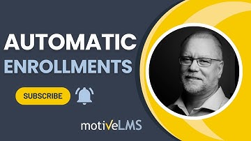 Automatic Enrollments in MotiveLMS | Save Time with Smarter Course Assignments